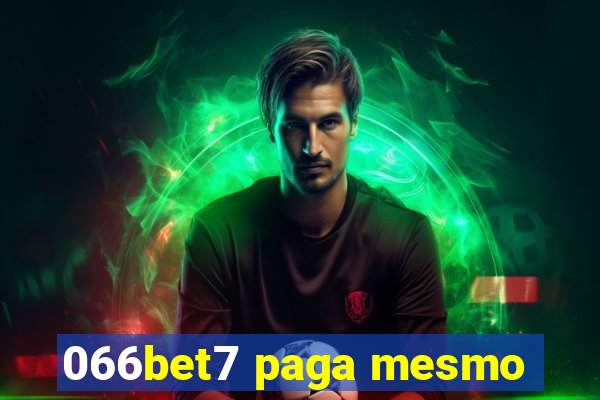 066bet7 paga mesmo